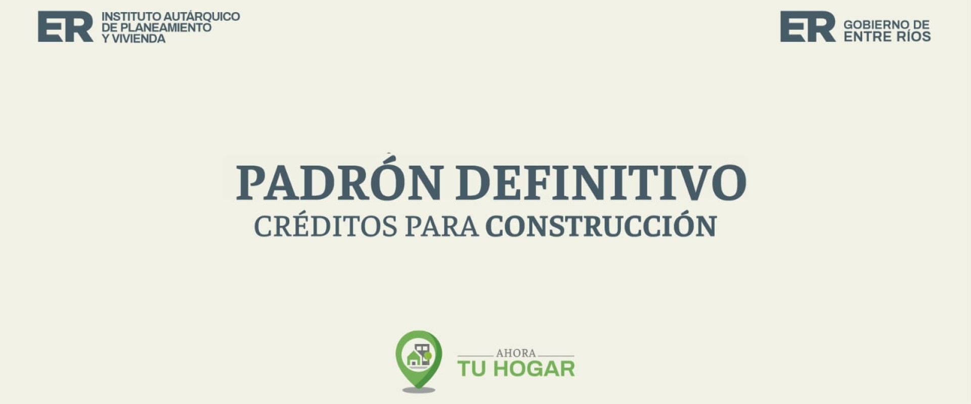 Se exponen los padrones definitivos para el sorteo de créditos de construcción del programa Ahora Tu Hogar