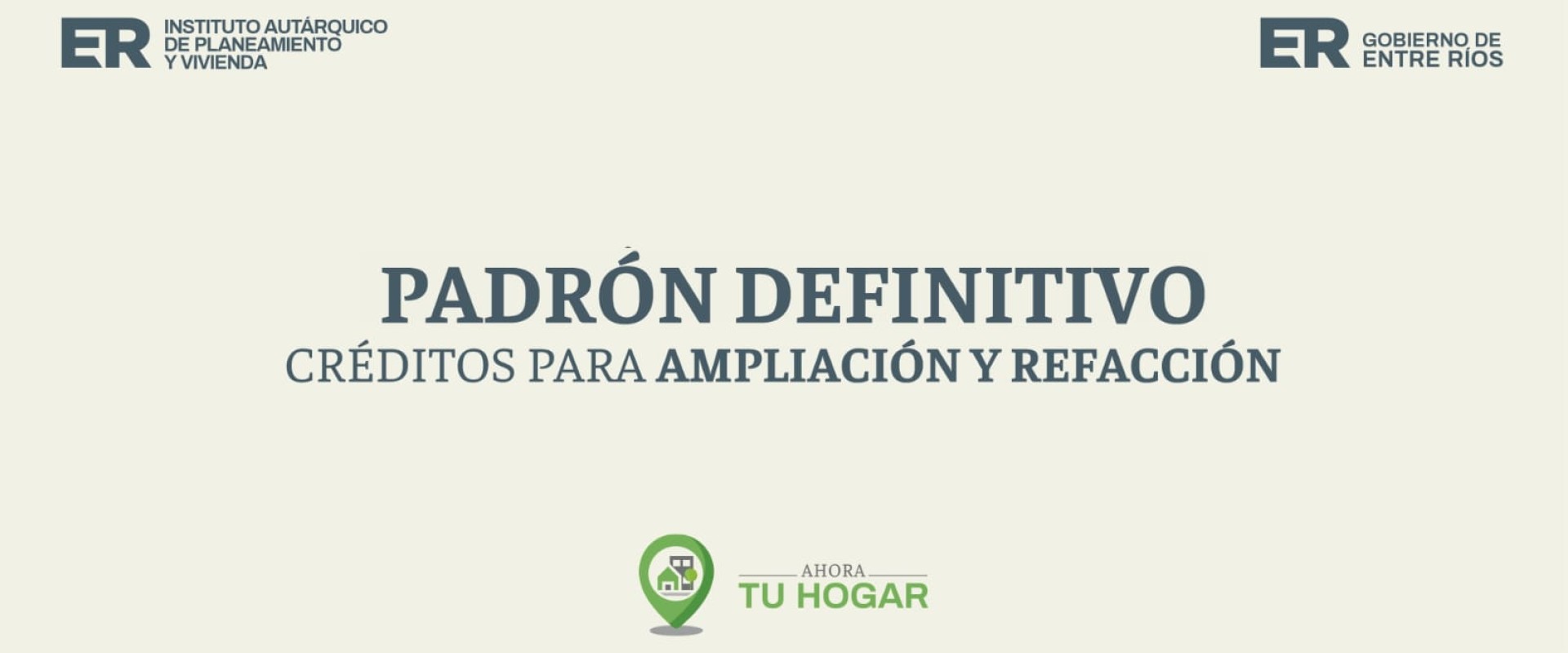 Se exponen los padrones definitivos para el sorteo de créditos de ampliación y refacción del programa Ahora Tu Hogar