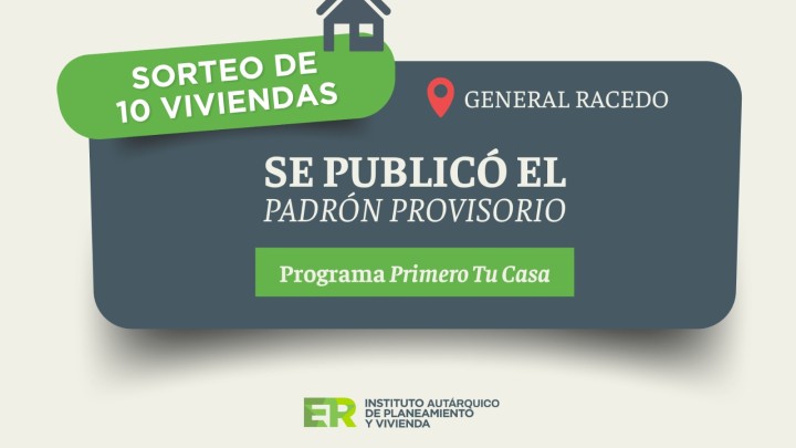Padrón provisorio para el sorteo de 10 viviendas en Racedo